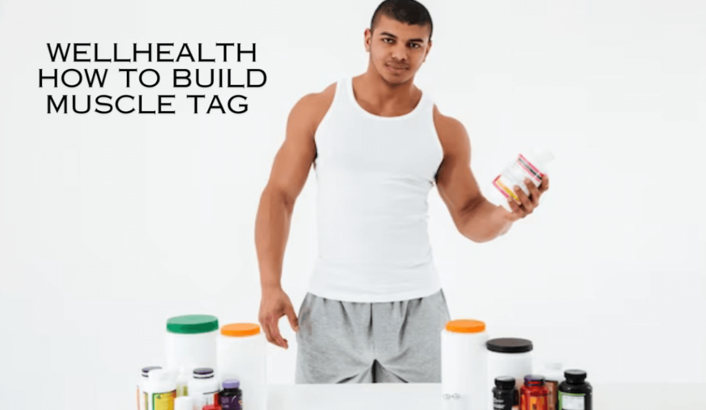 Well Health How to Build Muscle